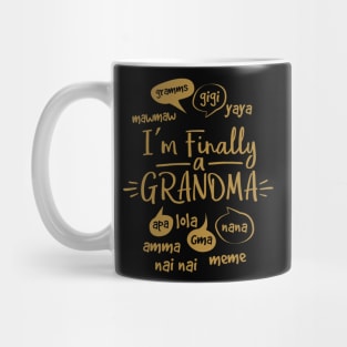 I’m Finally a Grandma of a Caring Family Unit! Mug